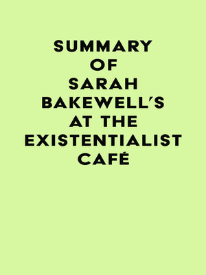 cover image of Summary of Sarah Bakewell's At the Existentialist Café